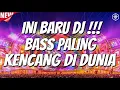 Download Lagu INI BARU DJ !!! BASS PALING KENCANG DI DUNIA !!! DJ JUNGLE DUTCH 2025 TERBARU FULL BASS