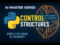 2 0 Python Control Structures Master AI Explained with Examples