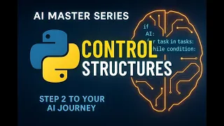 2 0 Python Control Structures Master AI Explained with Examples