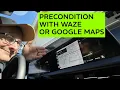 Battery Preconditioning Use Waze or Google Maps How-to for Any Ioniq EV6 GV60 eGMP Vehicle