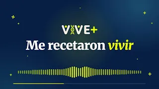Me Recetaron Vivir VIVE+ - Oswaldo Restrepo RSC