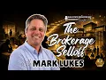 Why Real Estate Brokerages Are Selling at Record Pace Mark Lukes