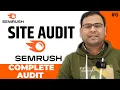 How to do Site Audit of Website in SEMrush SEMrush Course