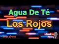 Karaoke Monterrey - Los Rojos - Agua de Té