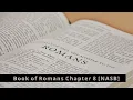 Book of Romans Chapter 8 NASB Reading w Epic Music