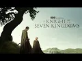 A Knight of the Seven Kingdoms: Season 1 Soundtrack | Main Title / Let the Gods Decide - Dan Romer