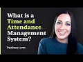 What is a Time and Attendance Management System