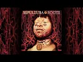 Download Lagu Sepultura - Roots (Full Album)
