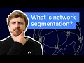 What is Network Segmentation