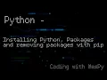 Python Tutorial Installing Python Packages and removing packages with pip