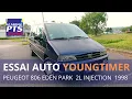 TEST YOUNGTIMER - PEUGEOT 806 EDEN PARK 2L 123CV 1998