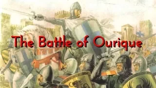 The Battle of Ourique, 1139