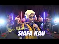 Download Lagu SIAPA KAU - EVI ROSITA ( COVER LIVE MUSIC )