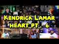 Download Lagu Kendrick Lamar - Heart pt. 6 | REACTION MASHUP
