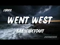 BabyChiefDoit - WENT WEST (Lyrics)