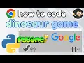 Code Google Chrome Dinosaur Game in Python with Pygame