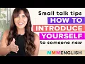 Small Talk Tip - How To Introduce Yourself To Someone New