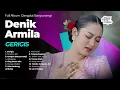 Download Lagu GERIGIS - DENIK ARMILA | Full Album Dangdut Kendang Kempul Banyuwangi Terbaru 2025