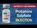 Protamine Sulphate Injection Heparin Antidote Indications Dose Warnings