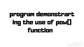 C Program demonstrating the use of pow function