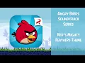 Angry Birds Soundtrack | Red's Mighty Feathers Theme | ABSFT