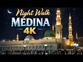 Lagu Medina Night Walk 4K 🌙 | Spiritual Walk to the Prophet’s Mosque