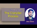 Compiler Construction The Compiler Process The Compilation Process in Hindi Urdu