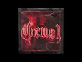 Cruel (Slowed + Reverb) - SLOWYMANE & Nateki