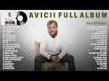Download Lagu A V I C I I Greatest Hits 2022 - Best Songs Hits 2022  - Best Playlist Full Album 2022