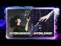 Lagu INTERLINKED x INTERMISSION - Mashup - Lonely Lies, GOLDKID$, Navjaxx