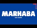 Kizz Daniel - Marhaba (Lyrics)