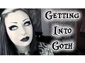 Getting Into Goth - Where To Start Toxic Tears