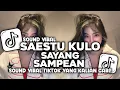 Download Lagu DJ SAESTU NIKEN SALINDRI FT KEVIN IHZA - SAESTU KULO SAYANG SAMPEAN || DJ VIRAL TIKTOK!