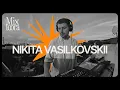 Lagu Nikita Vasilkovskii (DJ Set) | MIXTOORA