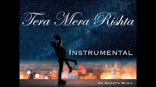 tera mera rishta instrumental cover emraan hashmi awarapan om swastik music