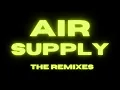 Download Lagu AIR SUPPLY THE REMIXES / FOR LOVERS ONLY / SLOW JAM