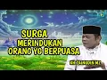 Lagu CERAMAH KH ZAINUDIN MZ,surga merindukan orang yg berpuasa