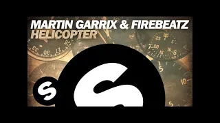 Download Martin Garrix \u0026 Firebeatz - Helicopter (Original Mix) MP3