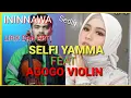 Download Lagu [ININNAWA SABBARAE]  LENGKAP TEKS  COVER SELFI YAMMA FEAT AGOGO #selfiyamma  #agogoviolin #ininnawa