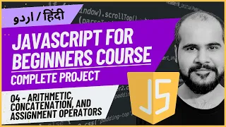 04 Arithmetic String Assignment Operators JavaScript Full Course in with Project 2024