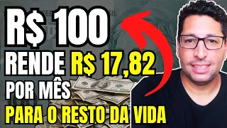 COMO GANHAR R$ 17,82 POR MÊS PARA O RESTO DA VIDA INVESTINDO APENAS R$ 100,00 POR MÊS