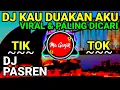 DJ KAU DUAKAN AKU IPANK TIK TOK VIRAL 2020