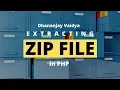 Extracting ZIP file in PHP