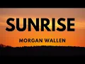 Morgan Wallen - Sunrise