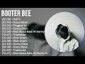 Booter Bee 2025 MIX Top Hits - Half 9, Scary Block, Plugged In, Sunny Days