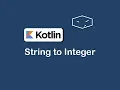 string to integer in kotlin