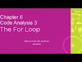 Chapter 6 Code Analysis 3 The For Loop