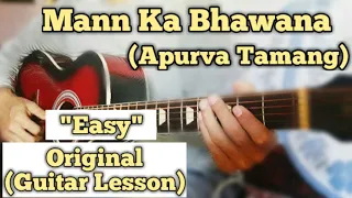 mann ka bhawana apurva tamang guitar lesson easy chords 