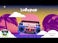 Lullapop - Señorita (Visualizer)