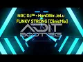 Download Lagu Single Funkot - NRC DJ™ • HenDRix JaLu - FUNKY STRONG [ClinicMix] - Funkot 955™ Hardmix